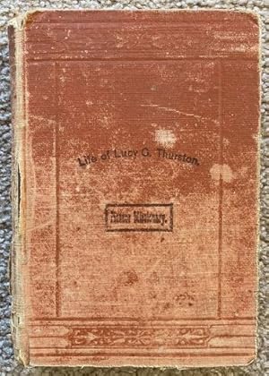 Seller image for Life and Times of Mrs. Lucy G. Thurston, Wife of Rev. Asa Thurston, Pioneer Missionary to the Sandwich Islands for sale by Crossroad Books