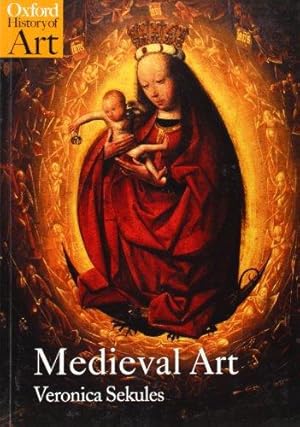 Imagen del vendedor de Medieval Art (Oxford History of Art) a la venta por WeBuyBooks