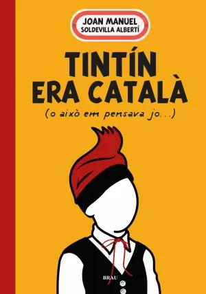 Imagen del vendedor de TINTN ERA CATAL a la venta por LIBRERIACB