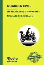 SIMULACROS DE EXAMEN. GUARDIA CIVIL. ESCALA DE CABOS Y GUARDIAS. FUERZAS Y CUERPOS DE SEGURIDAD D...