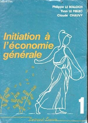 Imagen del vendedor de Initiation  l'conomie gnrale - BEP 1 - Formation continue a la venta por Le-Livre