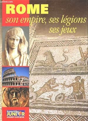 Imagen del vendedor de Rome son empire, ses lgions ses jeux a la venta por Le-Livre