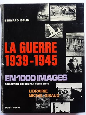 Seller image for La Guerre 1939-1945 en 1000 images for sale by Librairie Michel Giraud