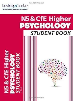 Bild des Verkufers fr National 5 & CfE Higher Psychology Student Book (Student Book for SQA Exams) zum Verkauf von WeBuyBooks