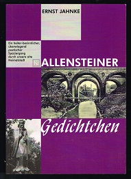 Allensteiner Gedichtchen: Ein heiter-besinnlicher, überwiegend poetischer, von Texten sowie alten...