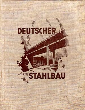 Deutscher Stahlbau. Herausgegeben vom Deutschen Stahlbau-Verband.