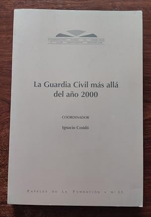 Imagen del vendedor de La Guardia Civil ms all del ao 2000 a la venta por Librera Ofisierra