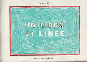 Bild des Verkufers fr Un libro di linee zum Verkauf von Libreria Giorgio Maffei