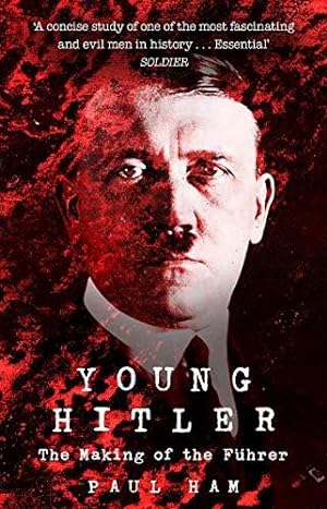 Bild des Verkufers fr Young Hitler: The Making of the Fuhrer zum Verkauf von WeBuyBooks