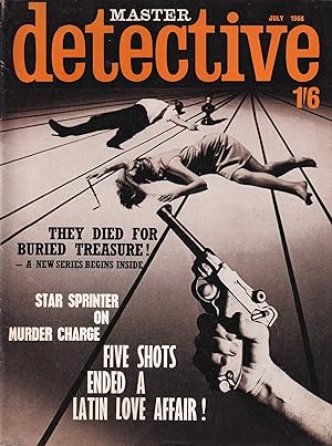 Seller image for Master Detective. July 1966. Strangled after a Week at College; Star Sprinter on Murder Charge; Oil Drum Coffins awaited Three Victims. for sale by Cosmo Books