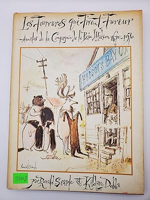 Imagen del vendedor de Les Fourrures qui Firent Fureur Annales de la Compagnie de la Baie d'Hudson: 1670-1970 a la venta por Bay Used Books