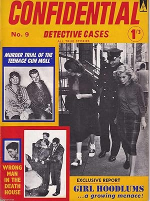 Seller image for Confidential Detective Cases. No 9. Murder Trial of the Teenage Gun Moll; Girl Hoodlums; Two Gun Trigger Girl. for sale by Cosmo Books