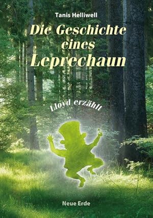 Bild des Verkufers fr Die Geschichte eines Leprechaun : Lloyd erzhlt zum Verkauf von AHA-BUCH GmbH