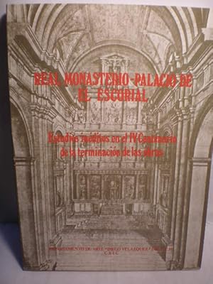 Imagen del vendedor de Real Monasterio Palacio de El Escorial. Estudios inditos en el IV centenario de la terminacin de las obras a la venta por Librera Antonio Azorn