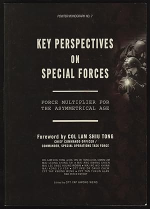 Key Perspectives on Special Forces: Force Multiplier for the Asymmetrical Age (Pointer Monograph,...