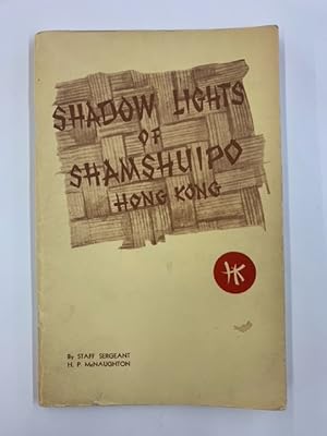 Shadow Lights of Shamshuipo: A Rhyming Picture of the Yesteryears