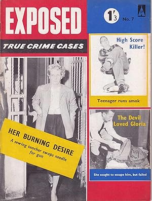 Seller image for Exposed, True Crime Cases. No 7. Babe in the Woods; Triple Killer's Samurai Sword; Big Man with a Gun. for sale by Cosmo Books