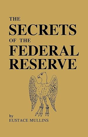 Imagen del vendedor de The Secrets of the Federal Reserve a la venta por moluna