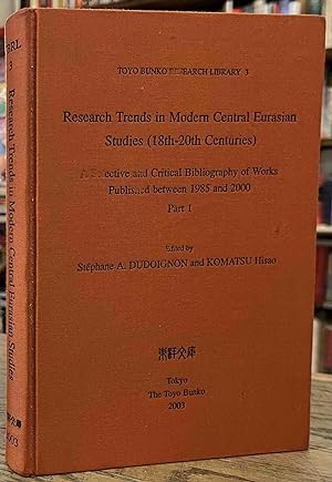 Bild des Verkufers fr Research Trends in Modern Central Eurasian Studies (18th-20th Centuries) _ A Selective and Critical Bibliography of Works Published Between 1985 and 2000 _ Part 1 _ Toyo Bunko Research Library 3 zum Verkauf von San Francisco Book Company