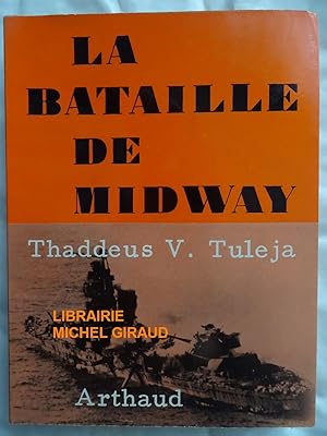 Image du vendeur pour La Bataille de Midway mis en vente par Librairie Michel Giraud