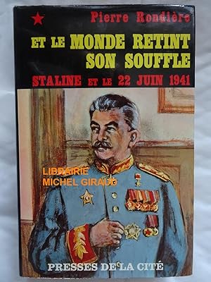 Seller image for Et le monde retint son souffle Staline et le 22 juin 1941 for sale by Librairie Michel Giraud