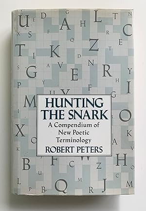 Hunting the Snark: A Compendium of New Poetic Terminology.