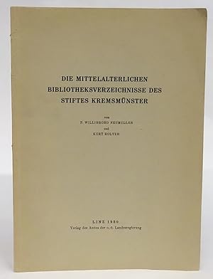 Immagine del venditore per Die mittelalterlichen Bibliotheksverzeichnisse des Stiftes Kremsmnster. venduto da Der Buchfreund