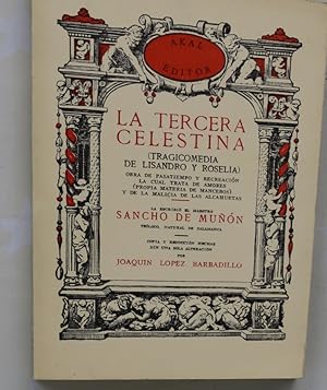 Imagen del vendedor de La tercera Celestina : (tragicomedia de Lisandro y Roselia) a la venta por Librera Alonso Quijano