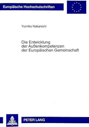 Immagine del venditore per Die Entwicklung der Auenkompetenzen der Europischen Gemeinschaft venduto da BuchWeltWeit Ludwig Meier e.K.