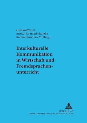 Seller image for Interkulturelle Kommunikation in Wirtschaft und Fremdsprachenunterricht for sale by AHA-BUCH GmbH