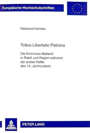 Imagen del vendedor de Totius Libertatis Patrona a la venta por BuchWeltWeit Ludwig Meier e.K.