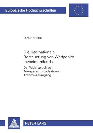 Bild des Verkufers fr Die Internationale Besteuerung von Wertpapier-Investmentfonds zum Verkauf von BuchWeltWeit Ludwig Meier e.K.