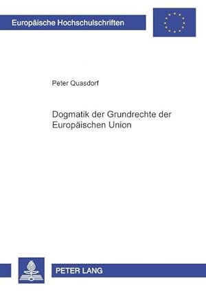 Bild des Verkufers fr Dogmatik der Grundrechte der Europischen Union zum Verkauf von BuchWeltWeit Ludwig Meier e.K.