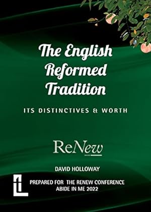Bild des Verkufers fr The English Reformed Tradition: Its Differences and Worth zum Verkauf von WeBuyBooks