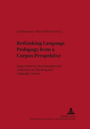 Image du vendeur pour Rethinking Language Pedagogy from a Corpus Perspective mis en vente par BuchWeltWeit Ludwig Meier e.K.