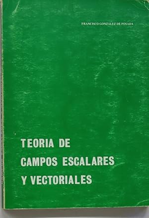 Imagen del vendedor de Teora de campos escalares y vectoriales a la venta por Librera Alonso Quijano