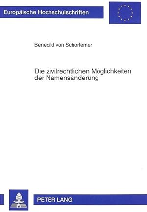 Immagine del venditore per Die zivilrechtlichen Mglichkeiten der Namensnderung venduto da BuchWeltWeit Ludwig Meier e.K.
