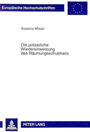 Seller image for Die polizeiliche Wiedereinweisung des Rumungsschuldners for sale by BuchWeltWeit Ludwig Meier e.K.