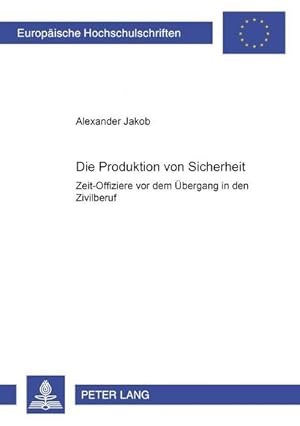 Seller image for Die Produktion von Sicherheit for sale by BuchWeltWeit Ludwig Meier e.K.