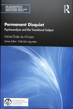 Image du vendeur pour Permanent Disquiet : Psychoanalysis and the Transitional Subject mis en vente par GreatBookPrices