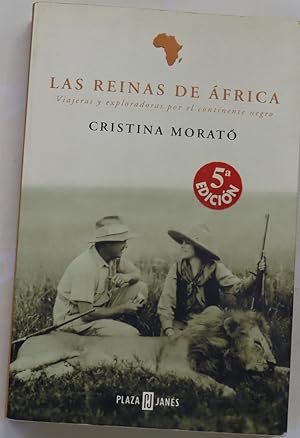 Imagen del vendedor de Las reinas de frica viajeras y exploradoras por el continente negro a la venta por Librera Alonso Quijano