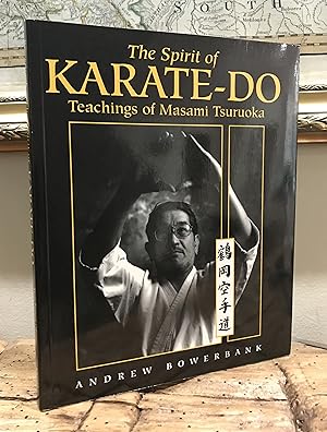 Imagen del vendedor de The Spirit of Karate-Do: Teachings of Masami Tsuruoka a la venta por CARDINAL BOOKS  ~~  ABAC/ILAB