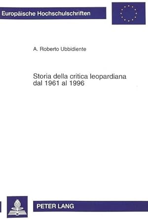 Bild des Verkufers fr Storia della critica leopardiana dal 1961 al 1996 zum Verkauf von AHA-BUCH GmbH