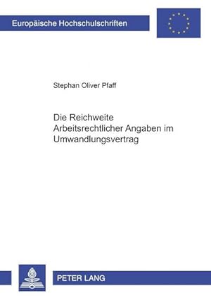 Seller image for Die Reichweite arbeitsrechtlicher Angaben im Umwandlungsvertrag for sale by BuchWeltWeit Ludwig Meier e.K.