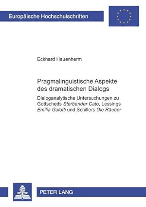 Seller image for Pragmalinguistische Aspekte des dramatischen Dialogs for sale by BuchWeltWeit Ludwig Meier e.K.