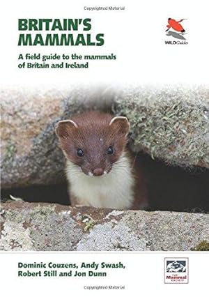 Seller image for Britain`s Mammals    A Field Guide to the Mammals of Britain and Ireland (WILDGuides, 69) for sale by WeBuyBooks