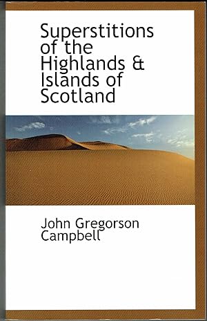 Seller image for Superstitions of the Highlands a Islands of Scotland for sale by Hyde Brothers, Booksellers