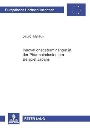 Immagine del venditore per Innovationsdeterminanten in der Pharmaindustrie am Beispiel Japans venduto da AHA-BUCH GmbH