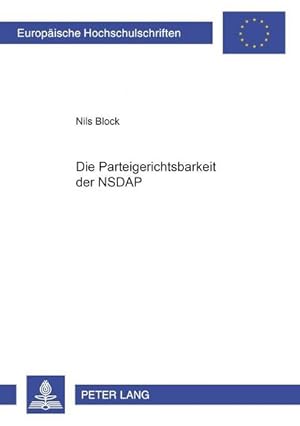 Seller image for Die Parteigerichtsbarkeit der NSDAP for sale by AHA-BUCH GmbH