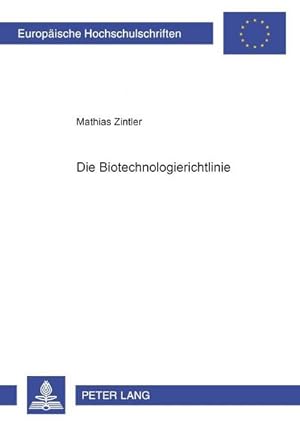 Immagine del venditore per Die Biotechnologierichtlinie venduto da BuchWeltWeit Ludwig Meier e.K.